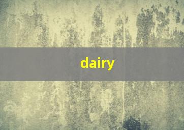 dairy