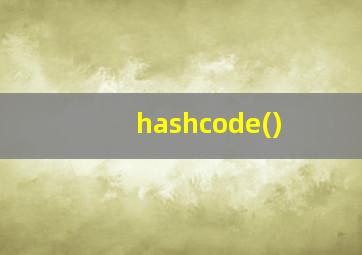 hashcode()